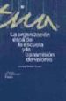 LA ORGANIZACION ETICA DE LA ESCUELA Y LA TRANSMISION DE VALORES di DUART, JOSEP MARIA 
