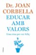 EDUCAR AMB VALORS: UNA EINA PER SER FELI de CORBELLA, JOAN 