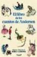 EL LIBRO DE LOS CUENTOS DE ANDERSEN (LA PRINCESA DEL GUISANTE; LA SIRENITA; EL SOLDADITO DE PLOMO) de LLIMONA, MERCE 