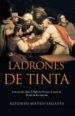 LADRONES DE TINTA de MATEO-SAGASTA, ALFONSO 