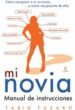 MI NOVIA, MANUAL DE INSTRUCCIONES de FUSARO , FABIO 