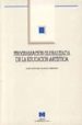 PROGRAMACION GLOBALIZADA DE LA EDUCACION ARTISTICA (PRIMER CICLO DE PRIMARIA) di BLANCO MENDEZ, JOSE A. 