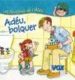 ADEU BOLQUER (HISTORIES DE L ALEX) di VV.AA. 