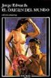 EL ORIGEN DEL MUNDO de EDWARDS, JORGE 