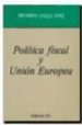 POLITICA FISCAL Y UNION EUROPEA di CALLE SAIZ, RICARDO 