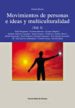 MOVIMIENTOS DE PERSONAS E IDEAS Y MULTICULTURALIDAD (VOL. I) di VV.AA. 