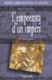 L'EMPRENTA D'UN IMPERI: LA ROMANITZACIO (2 ED.) di FREIXENET, DOLORS 