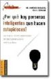 ¿POR QUE HAY PERSONAS INTELIGENTES QUE HACEN ESTUPIDECES?: LOS MA YORES ERRORES EMPRESARIALES. POR QUE SUCEDEN Y COMO PODRIAN EVITARSE de FEINBERG, MORTIMER  TARRANT, JOHN J. 
