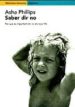 SABER DIR NO: PER QUE ES IMPORTANT DIR NO ALS TEUS FILLS di PHILLIPS, ASHA 