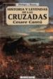 HISTORIA Y LEYENDAS DE LAS CRUZADAS di CANTU, CESARE 