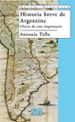 BREVE HISTORIA DE ARGENTINA di TELLO, ANTONIO 