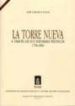 LA TORRE NUEVA: A TRAVES DE SUS INFORMES TECNICOS, 1758-1852 de LABORDA YNEVA. JOSE 