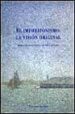 EL IMPRESIONISMO: LA VISION ORIGINAL: ANTOLOGIA DE LA CRITICA DE ARTE (1867-1895) di VV.AA. 