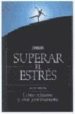 SUPERAR EL ESTRES: COMO RELAJARSE Y VIVIR POSITIVAMENTE (2 ED.) de KIRSTA, ALIX 