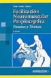 FACILITACION NEUROMUSCULAR PROPIOCEPTIVA de VOSS, DOROTHY E.  IONTA, MARJORIE, K.  MYERS, BEVERLY J. 