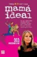 COMO NO SER UNA MAMA IDEAL de REBEUR, ANA VON 