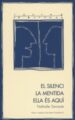 EL SILENCI. LA MENTIDA. ELLA ES AQUI di SARRAUTE, NATHALIE 
