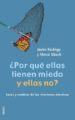 POR QUE ELLOS TIENEN MIEDO Y ELLAS NO?: LUCES Y SOMBRAS DE LAS R ELACIONES AFECTIVAS di RODRIGO, JAVIER  UBACH, MERCE 