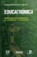 EDUCATRONICA: INNOVACION EN EL APRENDIZAJE DE LAS CIENCIAS Y LA T ECNOLOGIA de RUIZ-VELASCO SANCHEZ, ENRIQUE 