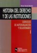 HISTORIA DEL DERECHO Y DE LAS INSTITUCIONES: EJERCICIOS DE AUTOEV ALUACION Y SOLUCIONARIO (2 VOLS.) de ARANDA MENDIAZ, MANUEL 