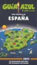 GUIA AZUL: GUIA TURISTICA DE ESPAA 2011 di VV.AA. 