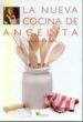 LA NUEVA COCINA DE ANGELITA di ALFARO, ANGELITA 