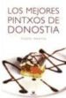 LOS MEJORES PINTXOS DE DONOSTIA de MARTIN, PEDRO 