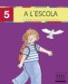 XINO XANO 5: A L ESCOLA (MAJUSCULES) de MASGRAU I PLANA, FINA 