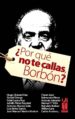  POR QUE NO TE CALLAS, BORBON? di VV.AA. 