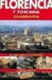FLORENCIA Y TOSCANA (GUIARAMA) de JEPSON, TIM 