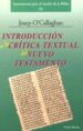 INTRODUCCION A LA CRITICA TEXTUAL DEL NUEVO TESTAMENTO di O`CALLAGHAN, JOSEP 