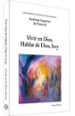 VIVIR EN DIOS. HABLAR DE DIOS, HOY (XIV SEMANA DE ESTUDIOS DE TEO LOGIA PASTORAL) di VV.AA. 