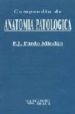 COMPENDIO DE ANATOMIA PATOLOGICA de PARDO MINDAN, F.J. 