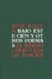 BAJO ESTE CIEN Y OTROS POEMAS di KOZER, JOSE 