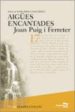 AIGES ENCANTADES di PUIG I FERRETER, JOAN 