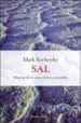 SAL: HISTORIA DE LA UNICA PIEDRA COMESTIBLE de KURLANSKY, MARK 