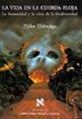 LA VIDA EN LA CUERDA FLOJA: LA HUMANIDAD Y LA CRISIS DE LA BIODIV de ELDREDGE, NILES 