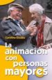 LA ANIMACION CON PERSONAS MAYORES di ELIZASU, CAROLINA 