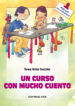 UN CURSO CON MUCHO CUENTO di NUEZ, TERESA 
