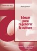 EDUCAR PARA REGENERAR LA CULTURA, BLOQUE A: IDENTIDAD di GELABERT, MARTIN 