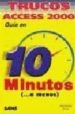 TRUCOS ACCESS 2000 (GUIA EN 10 MINUTOS...O MENOS) de GALLUD, JOSE ANTONIO  MARTINEZ, ANGEL 