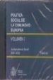 POLITICA SOCIAL DE LA COMUNIDAD EUROPEA (VOL. 3): JURISPRUDENCIA SOCIAL 2001-2002 T. XI di VV.AA. 