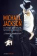 MICHAEL JACKSON: LA MAGIA Y LA LOCURA, LA HISTORIA COMPLETA de RANDY TARABORELLI, J. 