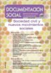 DOCUMENTACION SOCIAL N 152: SOCIEDAD CIVIL Y NUEVOS MOVIMIENTOS SOCIALES (REVISTA DE ESTUDIOS SOCIALES Y DE SOCIOLOGIA APLICADA) di VV.AA. 