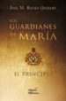 LOS GUARDIANES DE MARIA di RUBIO QUIRANT, JOSE M. 