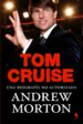 TOM CRUISE: UNA BIOGRAFIA NO AUTORIZADA de MORTON, ANDREW 