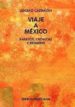 VIAJE A MEXICO: ENSAYOS, CRONICAS Y RETRATOS di CASTAON, ADOLFO 