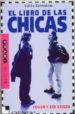 EL LIBRO DE LAS CHICAS CRECER Y SER ADULTA di SCHNEIDER, SYLVIA 