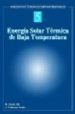 ENERGIA SOLAR TERMICA DE BAJA TEMPERATURA de CASTRO GIL, M.  COLMENAR SANTOS, A. 