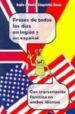 FRASES DE TODOS LOS DIAS EN INGLES Y EN ESPAOL (2006) di VV.AA. 